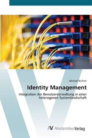 Identity Management de Michael Richter