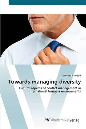 Towards managing diversity de Dorothea Hamdorf