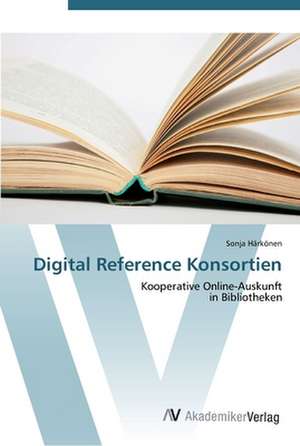 Digital Reference Konsortien de Sonja Härkönen