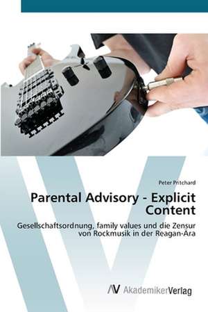 Parental Advisory - Explicit Content de Peter Pritchard