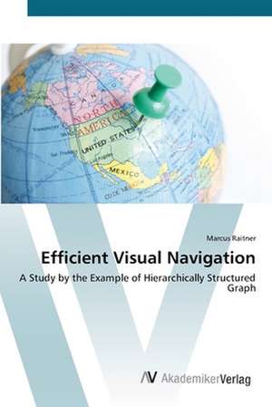 Efficient Visual Navigation de Marcus Raitner