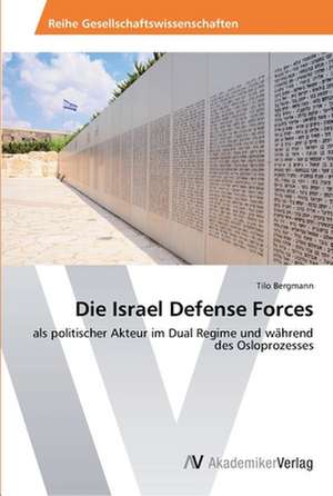 Die Israel Defense Forces de Bergmann Tilo