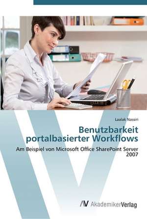 Benutzbarkeit portalbasierter Workflows de Laalak Nassiri