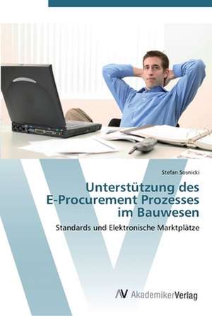 Unterstützung des E-Procurement Prozesses im Bauwesen de Stefan Sosnicki