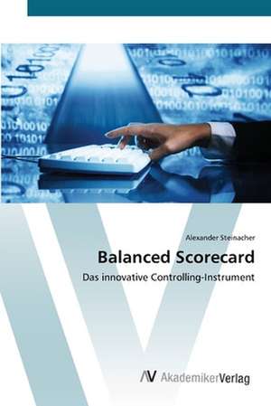 Balanced Scorecard de Alexander Steinacher