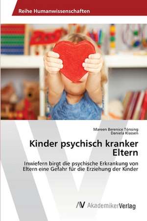 Kinder psychisch kranker Eltern de Tönsing Mareen Berenice