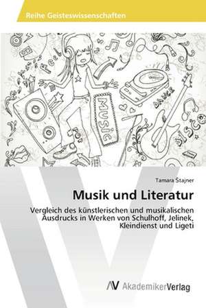 Musik und Literatur de Štajner Tamara