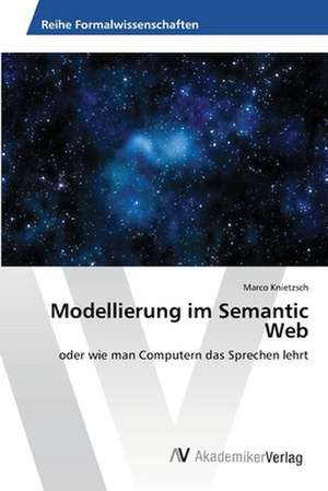 Modellierung im Semantic Web de Knietzsch Marco