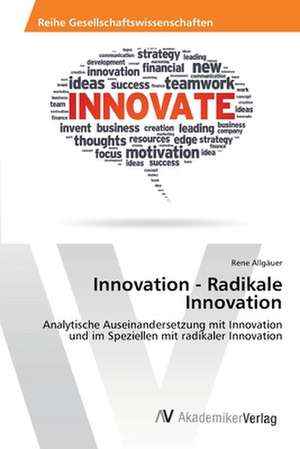 Innovation - Radikale Innovation de Allgäuer Rene