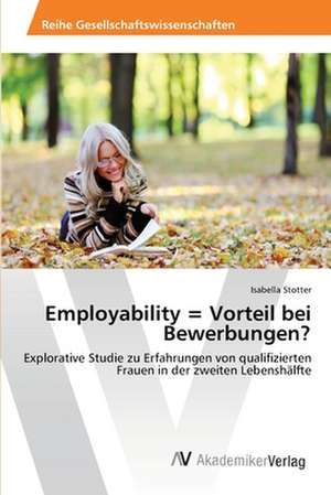 Employability = Vorteil bei Bewerbungen? de Stotter Isabella