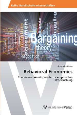 Behavioral Economics de Adrian Anousch