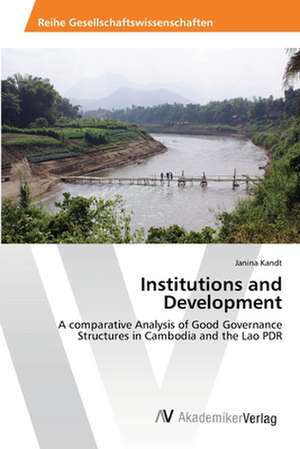 Institutions and Development de Kandt Janina