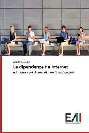 Le Dipendenze Da Internet: Forenet I Mangfoldighed? de Adolfo Tasinato