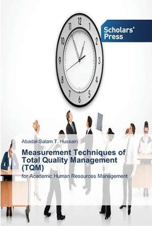 Measurement Techniques of Total Quality Management (TQM) de Abadal-Salam T. Hussain