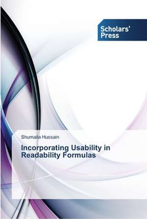 Incorporating Usability in Readability Formulas de Shumaila Hussain