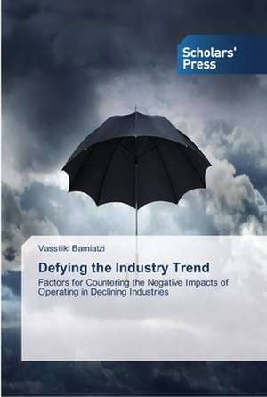 Defying the Industry Trend de Vassiliki Bamiatzi