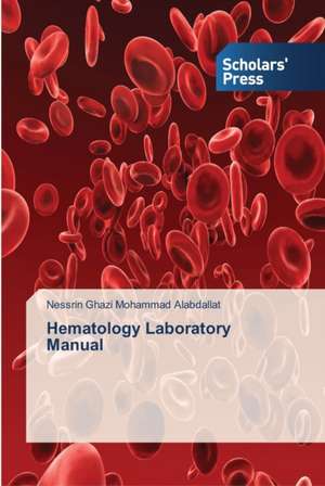 Hematology Laboratory Manual de Nessrin Ghazi Mohammad Alabdallat