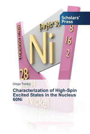 Characterization of High-Spin Excited States in the Nucleus 60Ni de Diego Torres