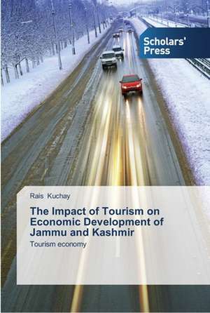 The Impact of Tourism on Economic Development of Jammu and Kashmir de Rais Kuchay