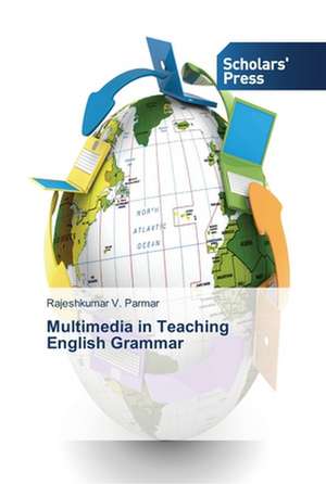 Multimedia in Teaching English Grammar de Rajeshkumar V. Parmar