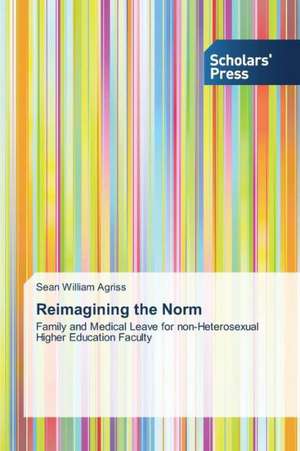 Reimagining the Norm de Sean William Agriss