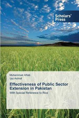 Effectiveness of Public Sector Extension in Pakistan de Muhammad Aftab