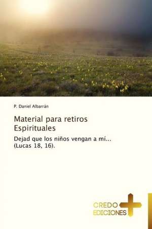 Material Para Retiros Espirituales: A Nigerian Perspective de P. Daniel Albarrán