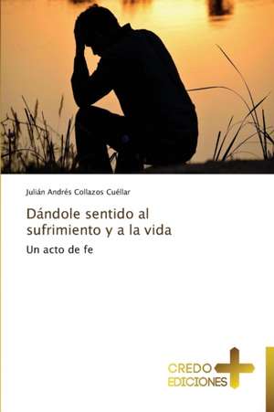 Dandole Sentido Al Sufrimiento y a la Vida: A Nigerian Perspective de Julián Andrés Collazos Cuéllar