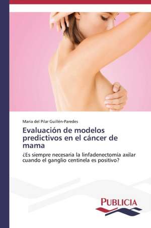 Evaluacion de Modelos Predictivos En El Cancer de Mama