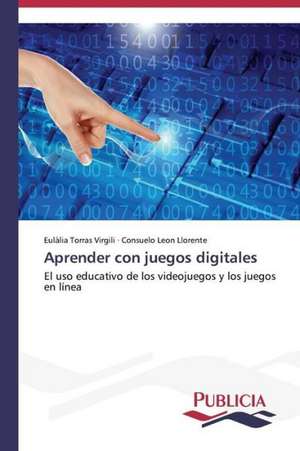 Aprender Con Juegos Digitales: Un Enfoque Genetico de Eulàlia Torras Virgili