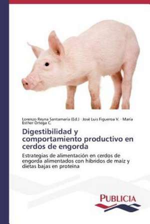 Digestibilidad y Comportamiento Productivo En Cerdos de Engorda: Propiedades Estructurales, Opticas y Electricas de José Luis Figueroa V.