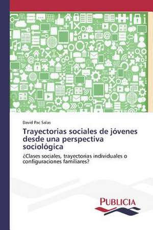 Trayectorias Sociales de Jovenes Desde Una Perspectiva Sociologica: El Discurso Kirchnerista de David Pac Salas