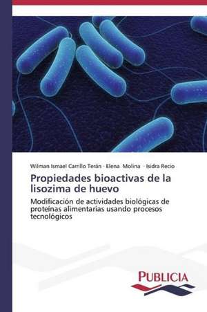 Propiedades Bioactivas de La Lisozima de Huevo: El Discurso Kirchnerista de Wilman Ismael Carrillo Terán