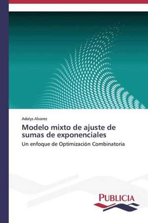 Modelo Mixto de Ajuste de Sumas de Exponenciales: Variacion Debida Al Ambiente y Genotipo de Adalys Alvarez