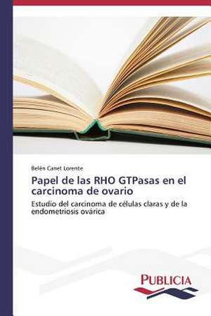 Papel de Las Rho Gtpasas En El Carcinoma de Ovario