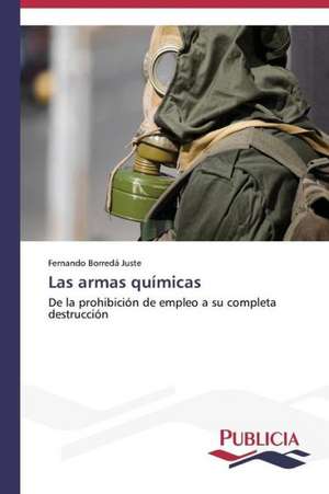 Las Armas Quimicas: El Arte y El Psicodrama En La Educacion Integral de Fernando Borredá Juste