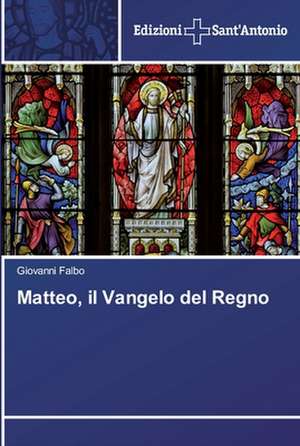 Matteo, Il Vangelo del Regno