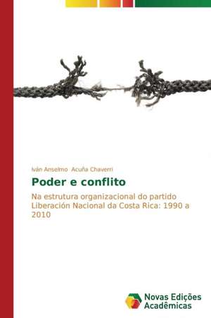 Poder e conflito de Iván Anselmo Acuña Chaverri
