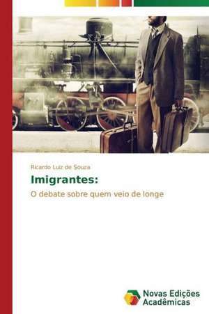 Imigrantes: Mobilizacao Social E Politica de Ricardo Luiz de Souza