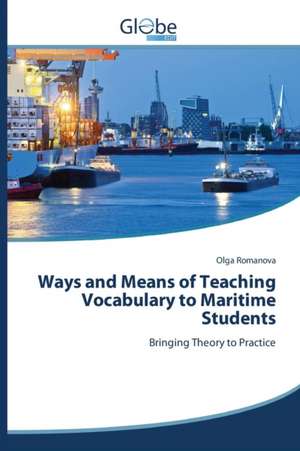 Ways and Means of Teaching Vocabulary to Maritime Students