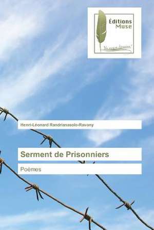 Serment de Prisonniers de Henri-Léonard Randrianasolo-Ravony