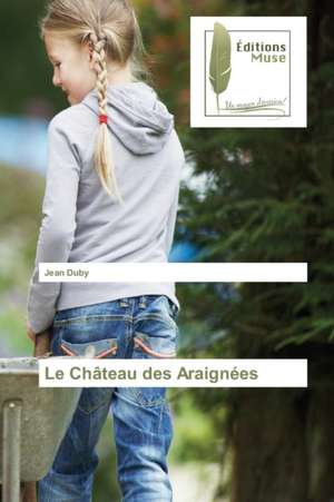 Le Chateau Des Araignees