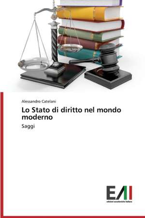 Lo Stato Di Diritto Nel Mondo Moderno