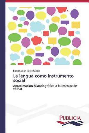 La Lengua Como Instrumento Social: Puti Protivodeystviya de Encarnación Pérez García