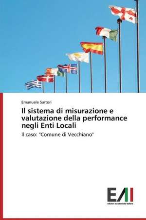 Il Sistema Di Misurazione E Valutazione Della Performance Negli Enti Locali: Soiskanie I Filiatsiya Idey de Emanuele Sartori