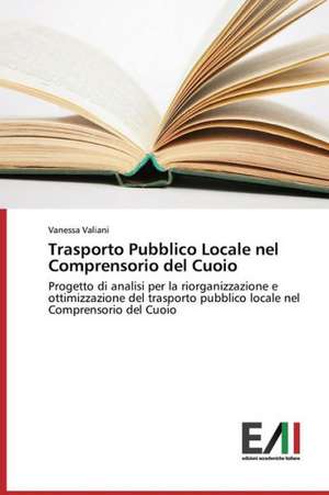 Trasporto Pubblico Locale Nel Comprensorio del Cuoio: Gli Amori Difficili de Vanessa Valiani