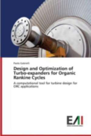 Design and Optimization of Turbo-Expanders for Organic Rankine Cycles: Una Verifica Empirica Per L'Europa de Paolo Gabrielli