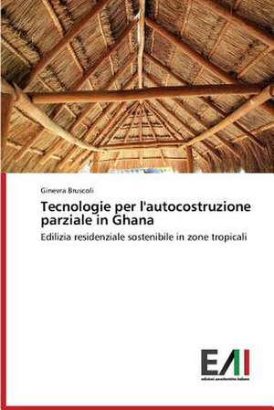 Tecnologie Per L'Autocostruzione Parziale in Ghana