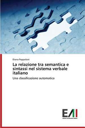 La Relazione Tra Semantica E Sintassi Nel Sistema Verbale Italiano: Il Modello del Brasile de Diana Peppoloni