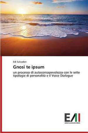 Gnosi Te Ipsum: Criticita E Sfide de Edi Salvadori